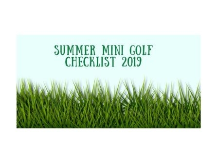 Summer Mini Golf Checklist 2019